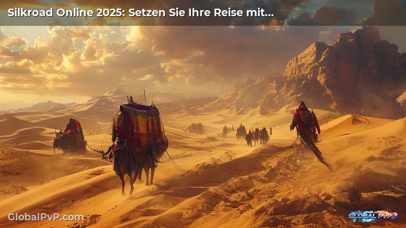 Silkroad Online 2025: Setzen Sie Ihre Reise mit spannenden neuen Updates fort!