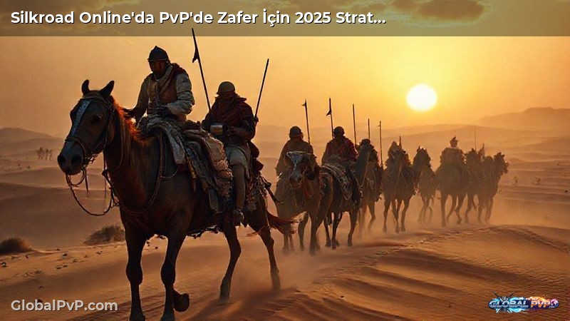 Silkroad Online'da PvP'de Zafer İçin 2025 Stratejileri: Efsanevi Savaş Taktikleri
