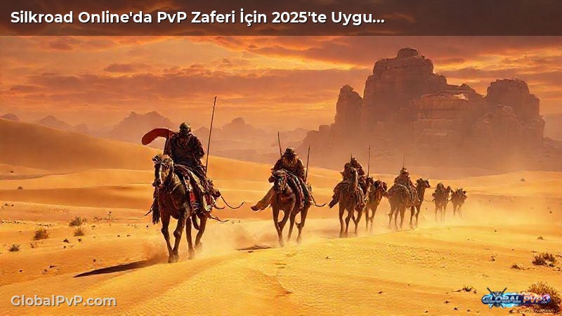 Silkroad Online'da PvP Zaferi İçin 2025'te Uygulayabileceğiniz 7 Strateji