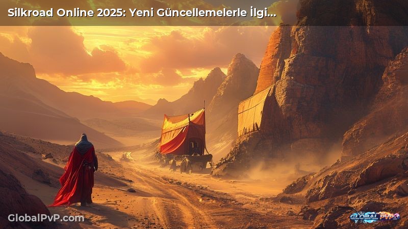 Silkroad Online 2025: Yeni Güncellemelerle İlgili Her Şey ve Sıradışı Oyun Deneyimleri
