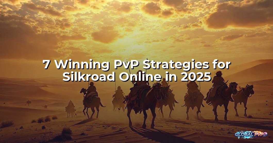 7 Winning PvP Strategies for Silkroad Online in 2025
